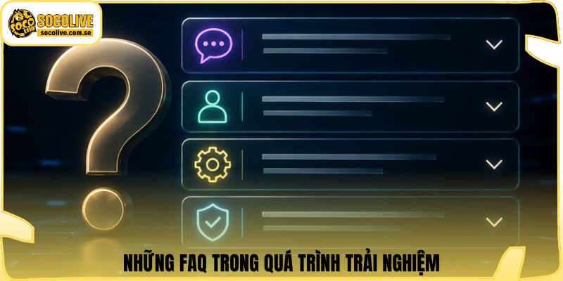 Socolive | Link Xem Trực Tiếp 24/7 - Cập Nhật Siêu Tốc 411 Những FAQ trong quá trình trải nghiệm