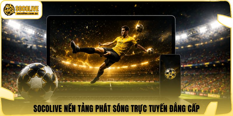 Socolive | Link Xem Trực Tiếp 24/7 - Cập Nhật Siêu Tốc 401 Socolive nền tảng phát sóng trực tuyến đẳng cấp